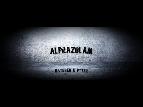 batoreq x p^ter - alprazolam (prod. kubsy beats)