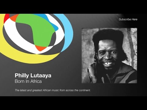 Philly Lutaaya - Born In Africa