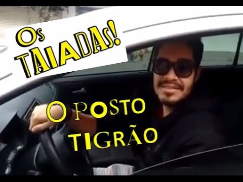 Os Taiadas em : O Posto Tigrão