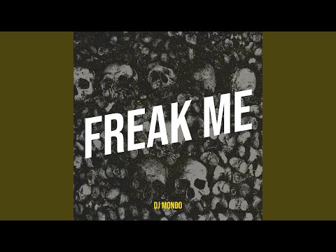 Freak Me