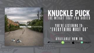 Knuckle Puck - Everything Must Go