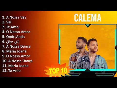 C a l e m a 2023 MIX - TOP 10 BEST SONGS