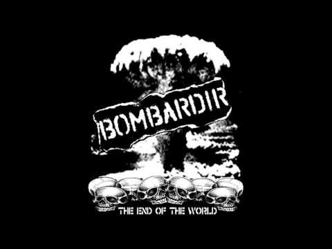 Bombardir - The end of the world [Full album]