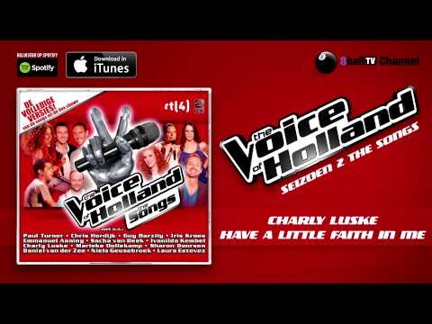 Charly Luske - Have A Little Faith In Me (Liveshow 1 | The voice of Holland 2011)