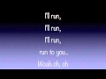 Pentatonix - Run To You Official Lyrics 