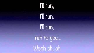 Pentatonix - Run To You Official Lyrics