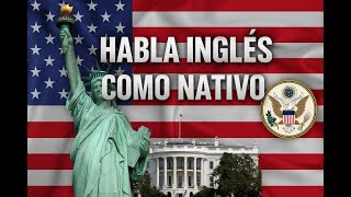 Habla Inglés Como un Nativo Americano 🇺🇸 | Frases y Trucos para Sonar Natural en Inglés