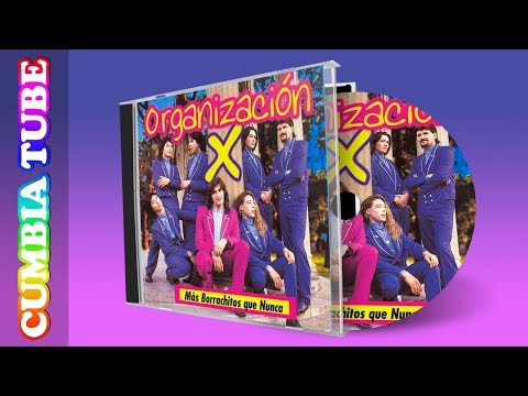 Organización X - Más Borrachitos Que Nunca | Disco Completo Cumbia Tube