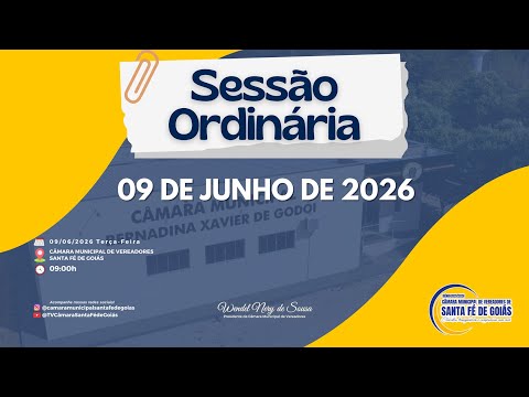 AO VIVO | 2ª Sessão Ordinária de Junho de 2026 – Câmara Municipal de Santa Fé de Goiás