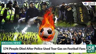 174 People Died After Police Used Tear Gas on Football Fans