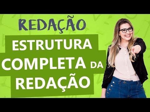 ESTRUTURA DA REDAÇÃO COMPLETA: TEXTO DISSERTATIVO - Aula 2 - Profa. Pamba