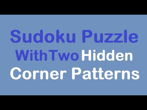 Sudoku Primer 334 - Two Hidden Corner Patterns Make This Puzzle Easy