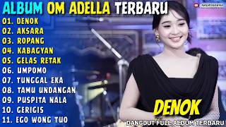 Download lagu DENOK - AKSARA - ROPANG || Difarina Indra || Nadaswarna Adella Full Album Terbaru mp3
