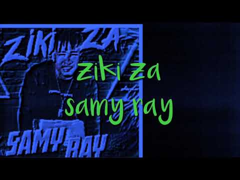 Ziki Za - Letra oficial (Samy Ray)