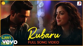 Rubaru - Full Song Video|Ginny Weds Sunny|Jaan Nissar Lone|Kamal Khan|Peer Zahoor