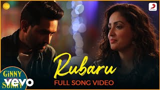 Rubaru - Full Song VideoGinny Weds SunnyJaan Nissa