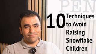 How to AVOID raising Snowflake Children!!! #Parenting #Education #Children