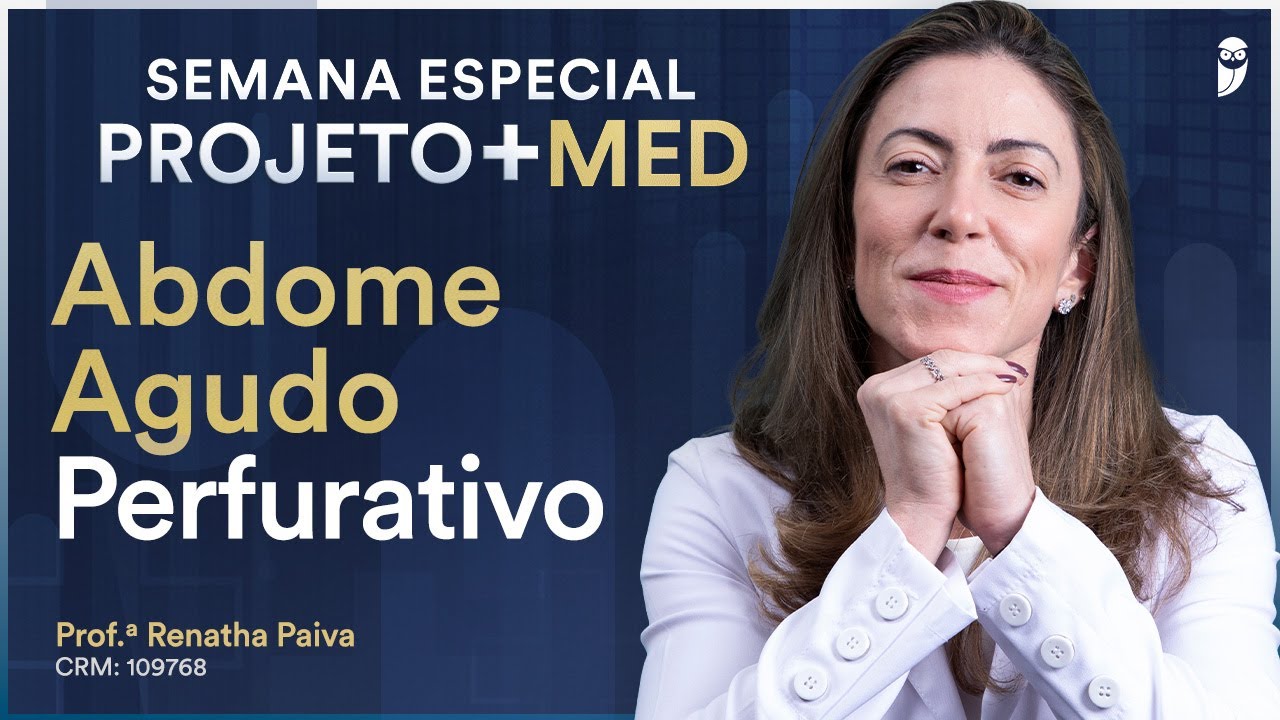 Abdome Agudo Perfurativo - Aula de Cirurgia do Curso Extensivo Residência Médica