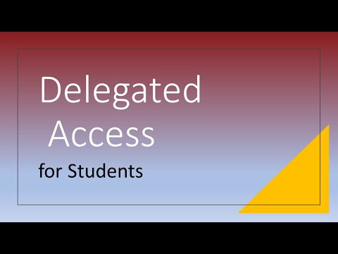 Delegated Access For Students