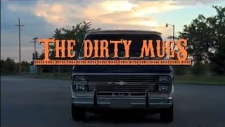 The Dirty Mugs - Pledge Music Presale Video