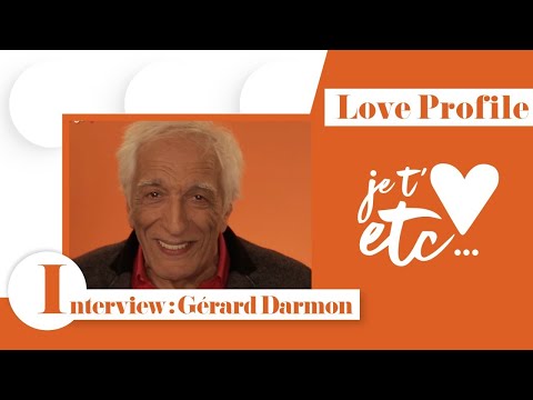 Love Profile - Gérard Darmon - Je t’aime etc S03