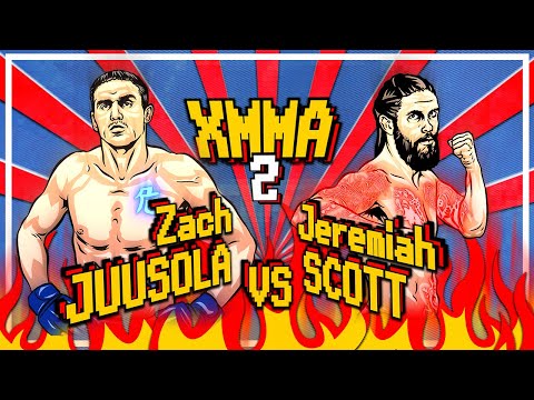 XMMA 2 - ZACH JUUSOLA vs JEREMIAH SCOTT | PRELIM