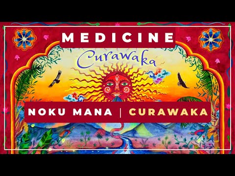 🎼 Noku Mana ⭐ Curawaka ✨ Medicine Music