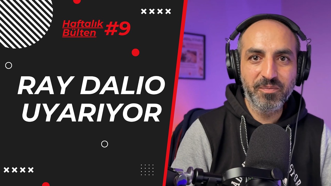 Ray Dalio Uyarısı, İran-Bitcoin ve VAKKO | Haftalık Bülten #9