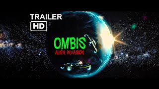 Ombis: Alien Invasion| Official Trailer #1 | Director Adam Steigert