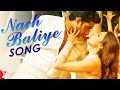Nach Baliye - Full Song - Bunty Aur Babli 
