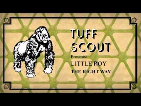 01 Little Roy - The Right Way [Tuff Scout]