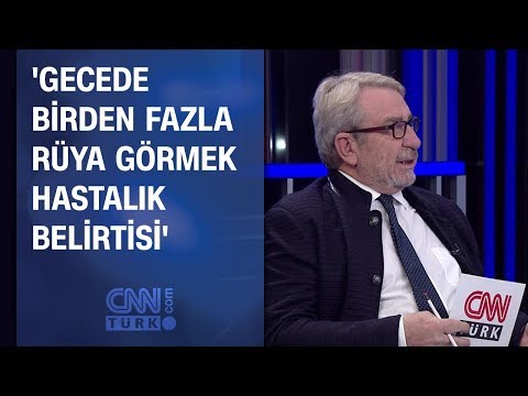 'Gecede birden fazla rüya görmek hastalık belirtisi olabilir'