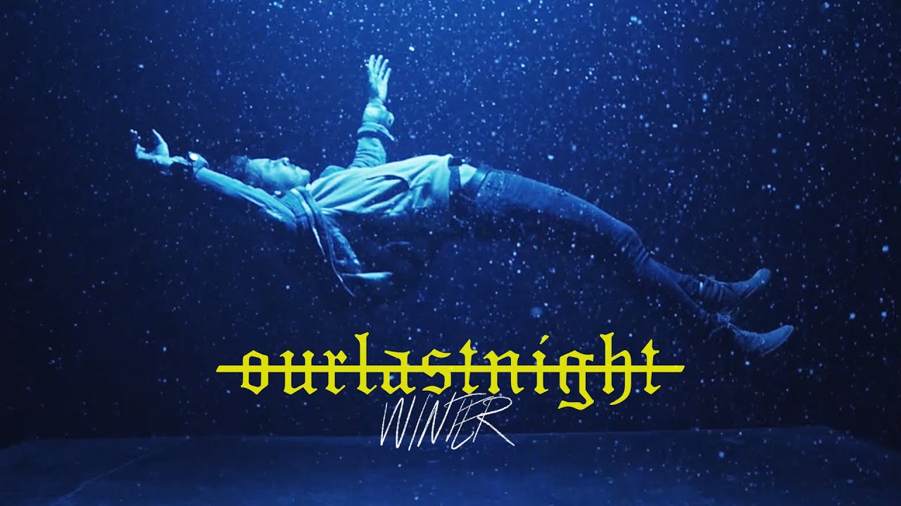 Our Last Night — Winter