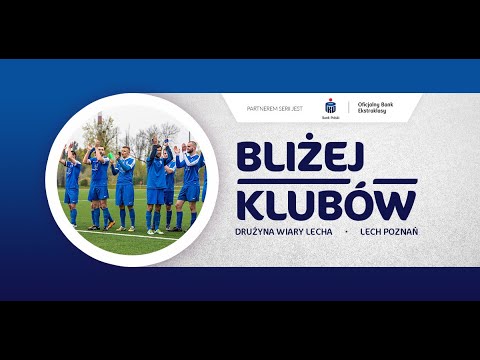 Jak kibice stworzyli sobie klub. Drużyna Wiary Lecha | Bliżej Klubów 6