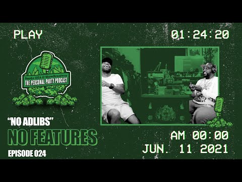 The Personal Party Podcast- "No Adlibs" - Episode 024