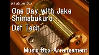 One Day with Jake Shimabukuro/Def Tech [Music Box]