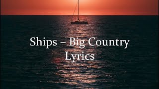 Ships by Big Country Lyrics