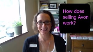 How Does Selling Avon Work?