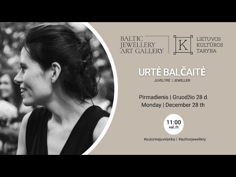 Urtė Balčaitė - Baltijos juvelyrikos meno galerija