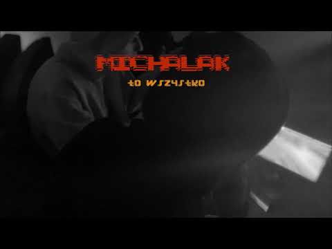 Michalak - to wszystko (prod. Nearr)