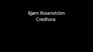 Björn Rosenström - Credhora