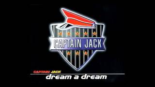 Captain Jack - dream a dream (Dreamdance Mix) [1999]
