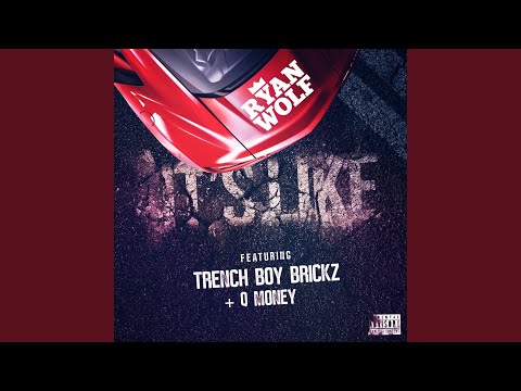 It's Like (feat. Q Money & Trenchboy Brickz)