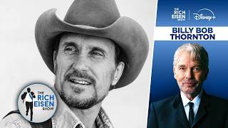 Billy Bob Thornton on the Humor &amp; Generosity of His Mentor Robert Duvall | The Rich Eisen Show