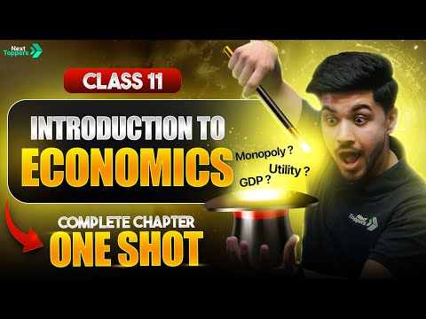 Introduction to Economics One Shot | NCERT Class 11 Economics | CBSE 2025-26