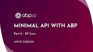 ABP Framework Minimalist Application with EF Core (part 2)