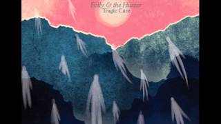 There Are No Great Redeemers - Folly & The Hunter