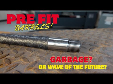 Pre Fit Barrel VS Custom Fit Barrel Install - Pros and Cons