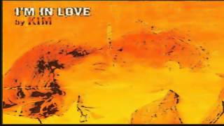 Kim - i&#39;m in love