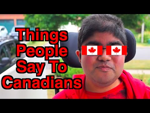 Things People Say To Canadians